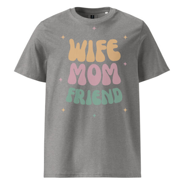 Wife Mom Friend T-Shirt - Image 2