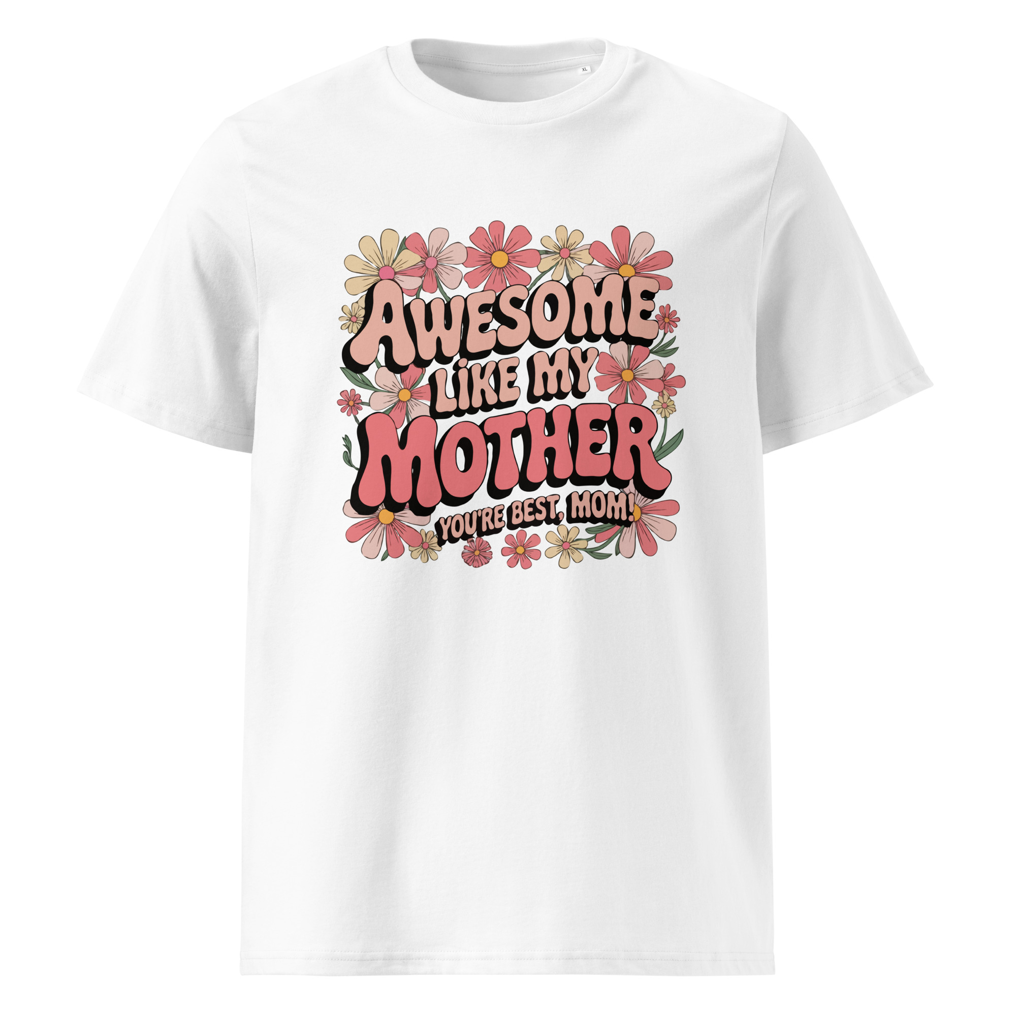 Awesome Like my Mother Tee